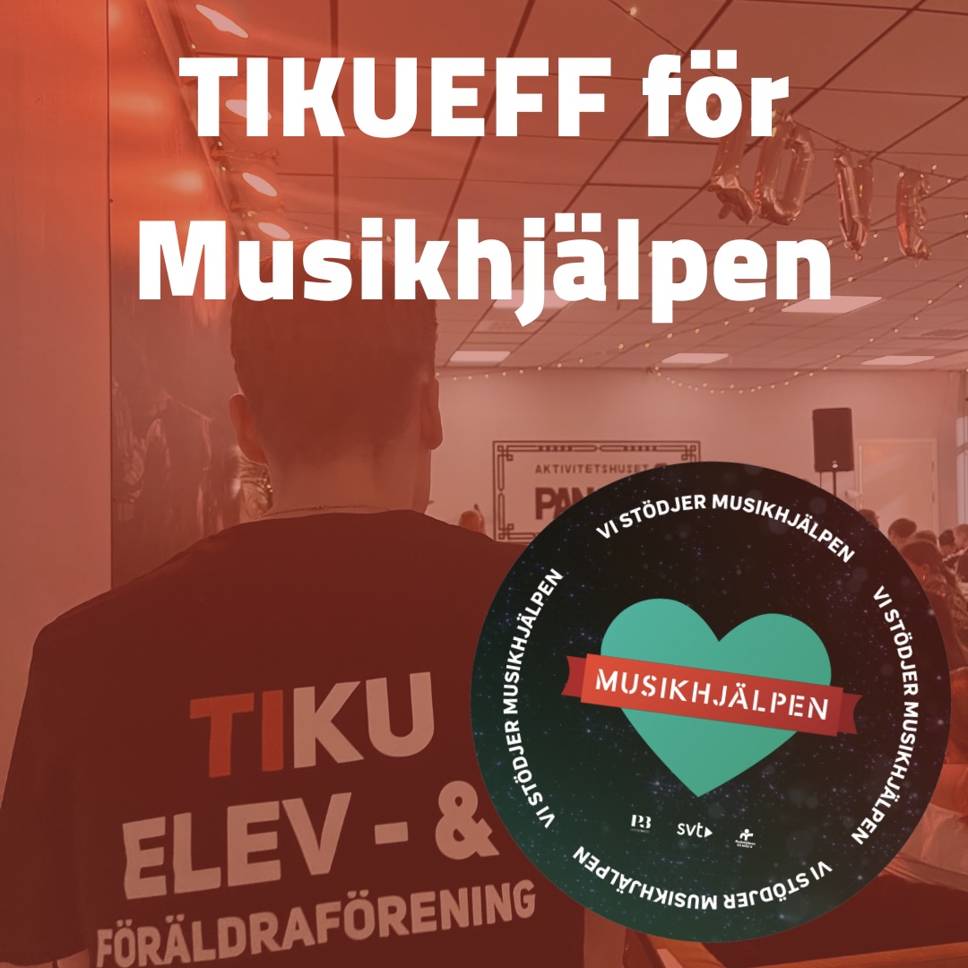 TIKUEFF för Musikhjälpen!